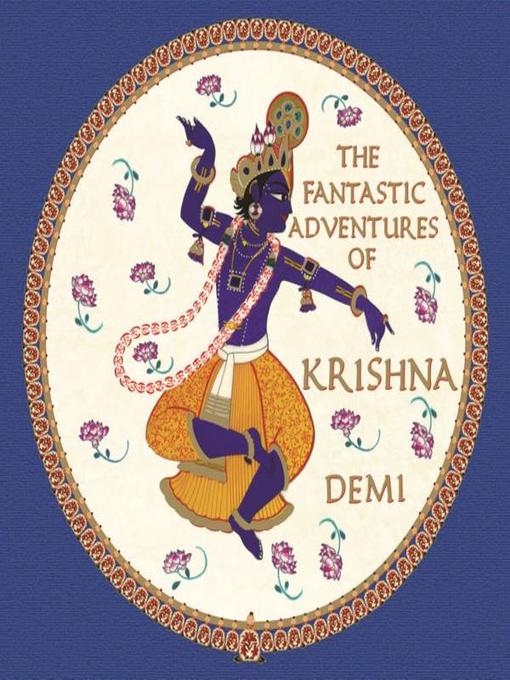 Détails du titre pour The Fantastic Adventures of Krishna par Demi - Disponible